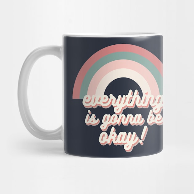 everything is gonna be okay! aesthetic rainbow retro trendy text by opptop